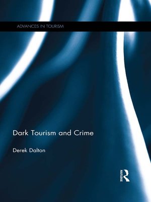 cover image of Dark Tourism and Crime